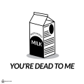 P-Milk-Dead-To-Me