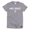 Mrs. Right Short Sleeve T-shirt - Image 9
