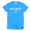 Mrs. Right Short Sleeve T-shirt - Image 16