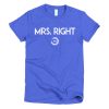 Mrs. Right Short Sleeve T-shirt - Image 14