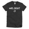 Mrs. Right Short Sleeve T-shirt - Image 2