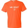 Mr. Right Short Sleeve T-shirt - Image 13
