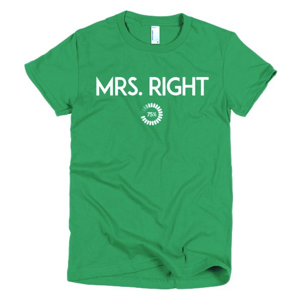 Mrs. Right Short Sleeve T-shirt - Image 11