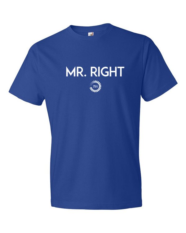 Mr. Right Short Sleeve T-shirt - Image 11