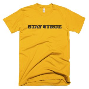 Stay True