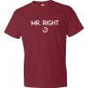 Mr. Right Short Sleeve T-shirt - Image 14