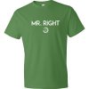 Mr. Right Short Sleeve T-shirt - Image 9